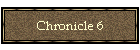 Chronicle 6