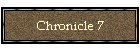 Chronicle 7
