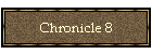 Chronicle 8