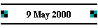 9 May 2000