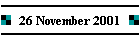26 November 2001