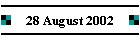 28 August 2002