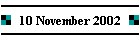 10 November 2002
