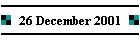 26 December 2001