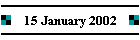 15 January 2002
