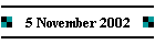 5 November 2002