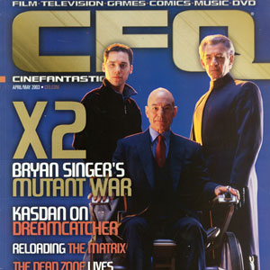 2003, X2: Bryan Singer, Patrick Stewart, Ian McKellen on the cover of Cinfantastique April/May 2003  