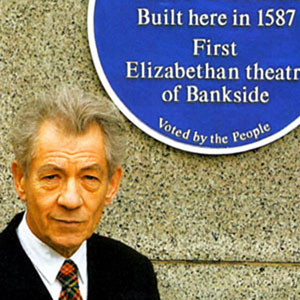 2006,   12 January 2006: Sir Ian unveils a Southwark Council Blue Plaque at the site of the historic Rose Theatre.  It�s with enoromous enthusiasm that I support the people of Southwarks desire that strangers visiting the borough can come and appreciate this precious jewel in our midst.  