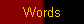 Words